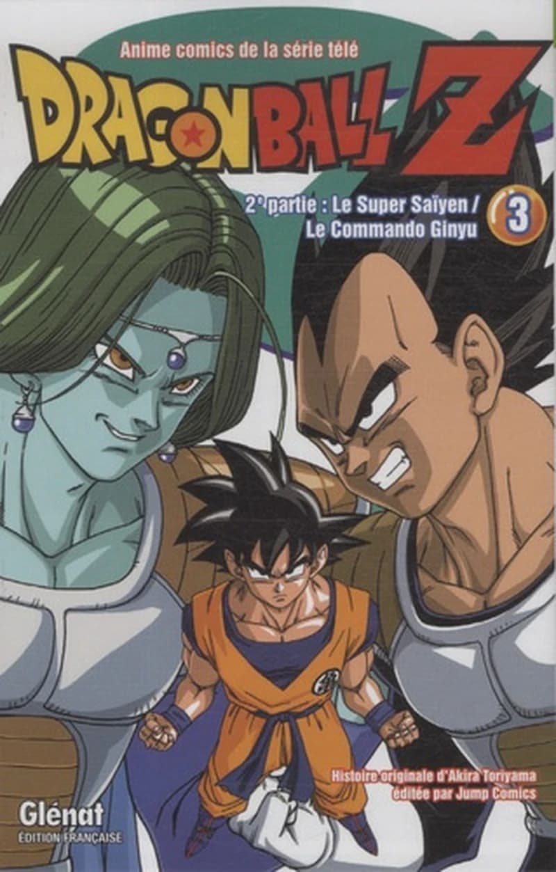 Dragonball Z : anime comics de la série télé : 2e partie. Le super Saïyen, le commando Ginyu. Tome 3