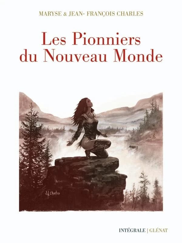 Les pionniers du Nouveau monde : intégrale