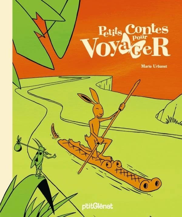 Petits contes pour voyager : contes traditionnels d'un peu partout