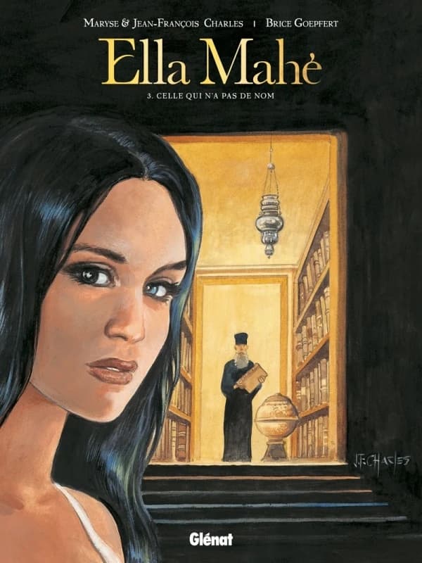 Ella Mahé - Tome 03: Celle qui n'a pas de nom