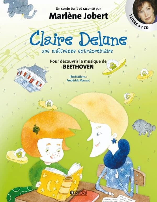 Claire Delune, une maîtresse extraordinaire : pour découvrir la musique de Beethoven