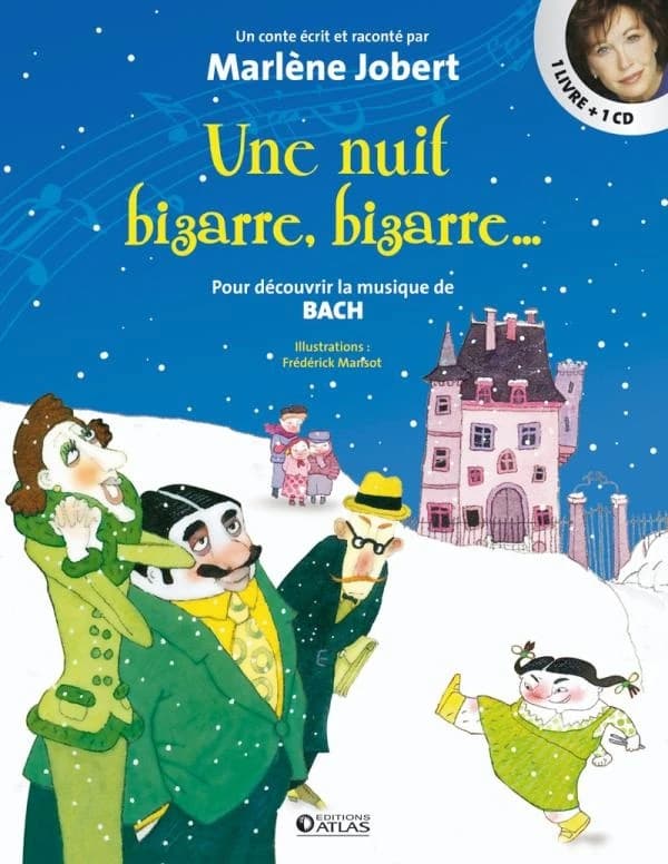 Une nuit bizarre, bizarre... : pour découvrir la musique de Bach