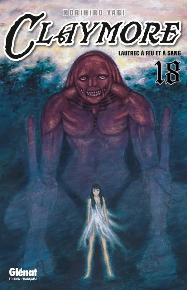Claymore 18 : Lautrec à feu et à sang