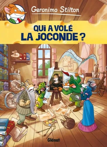 Geronimo Stilton Tome 7 Qui a volé la Joconde ?
