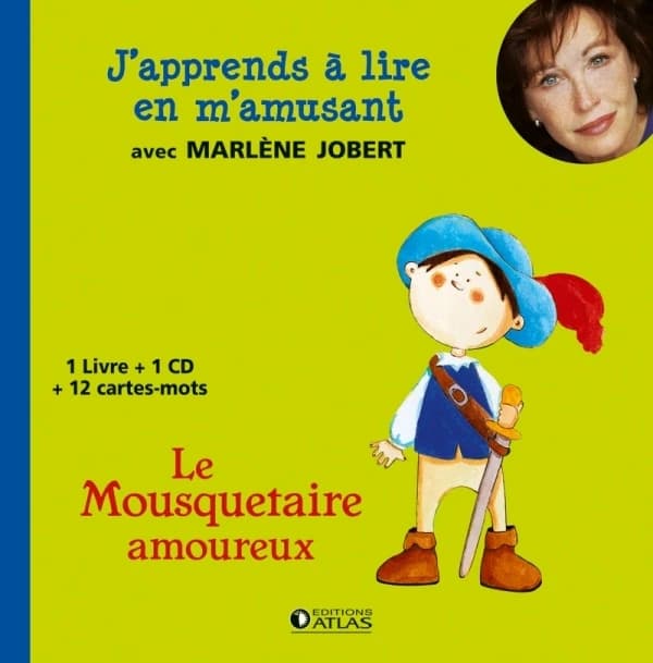J'apprends à lire en m'amusant : Le mousquetaire amoureux