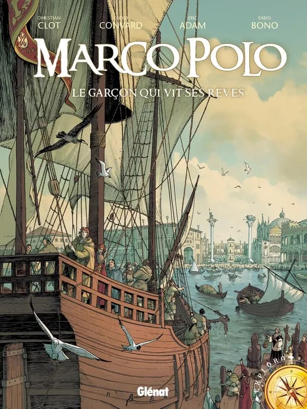 Marco Polo : le garçon qui vit ses rêves