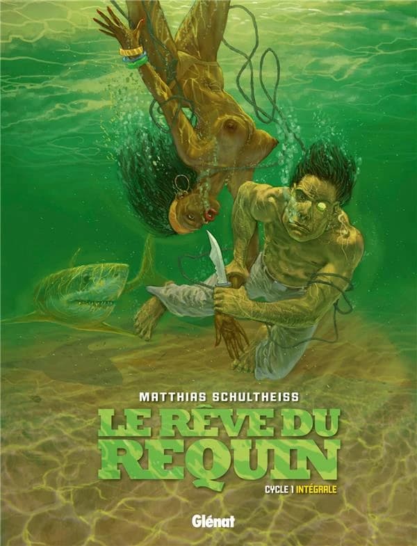 Le rêve du requin : cycle 1, intégrale