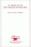 Le Mode de vie des familles bourgeoises : 1873-1953 (2 éd.) Marguerite Perrot