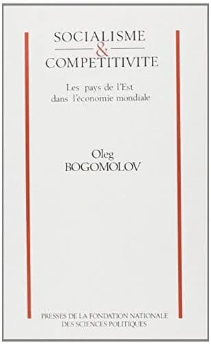 Socialisme & compétitivité : les pays de l'Est dans l'économie mondiale