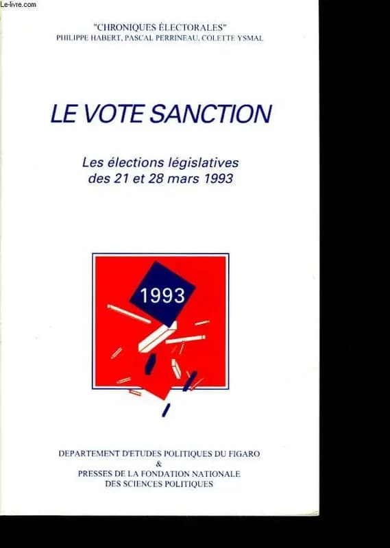 Le vote sanction : les élections législatives des 21 et 28 mars 1993