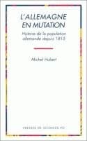 L'Allemagne en mutation : histoire de la population allemande depuis 1815