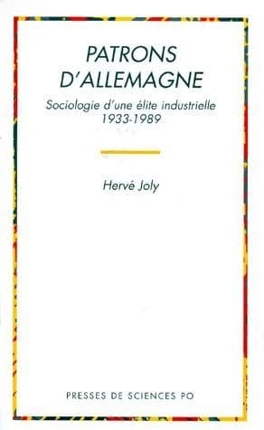 Patrons d'Allemagne : sociologie d'une élite industrielle, 1933-1989