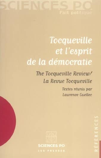 Tocqueville et l'esprit de la démocratie : "The Tocqueville review-La revue Tocqueville"