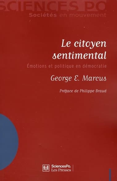Le citoyen sentimental : émotions et politique en démocratie