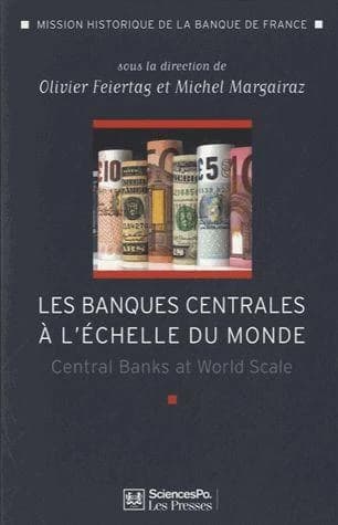Les banques centrales à l'échelle du monde : l'internationalisation des banques centrales du XXe siècle à nos jours