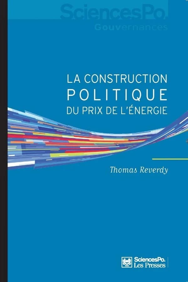 La construction politique du prix de l'énergie : sociologie d'une réforme libérale