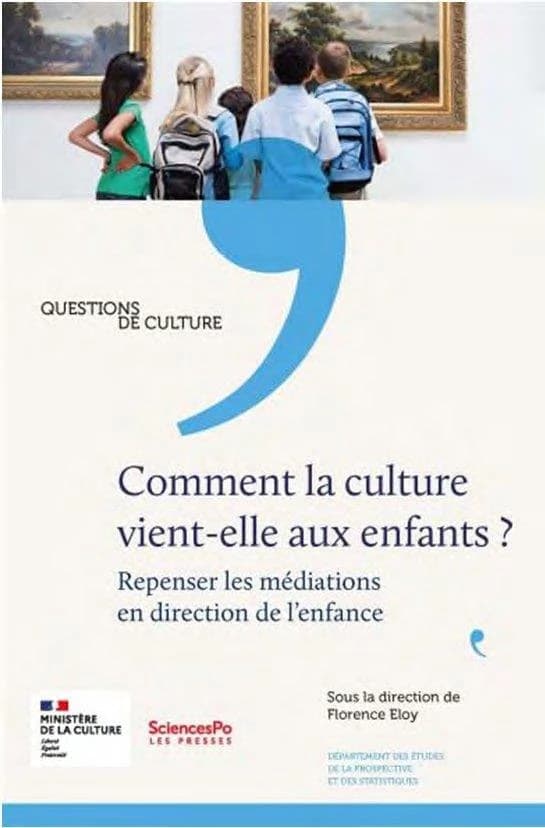 Comment la culture vient aux enfants ? : repenser les médiations
