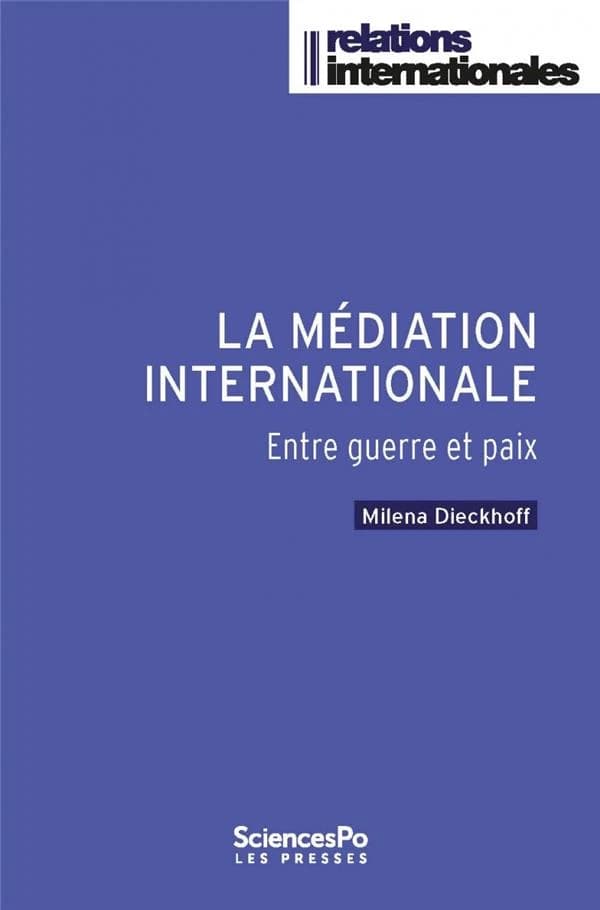 La médiation internationale : entre guerre et paix