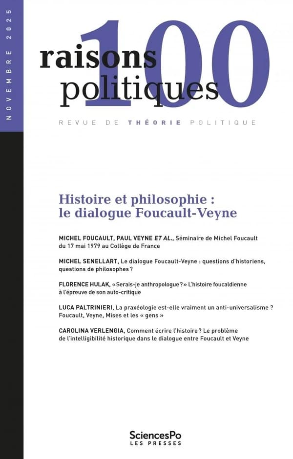 Revue raisons politiques n.100 : Histoire et philosophie : Le dialogue Foucault-Veyne