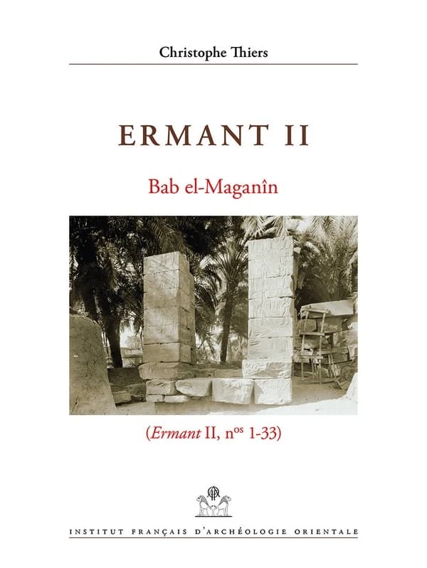 Ermant. II, Bab el-Maganîn : Ermant II, nos 1-33
