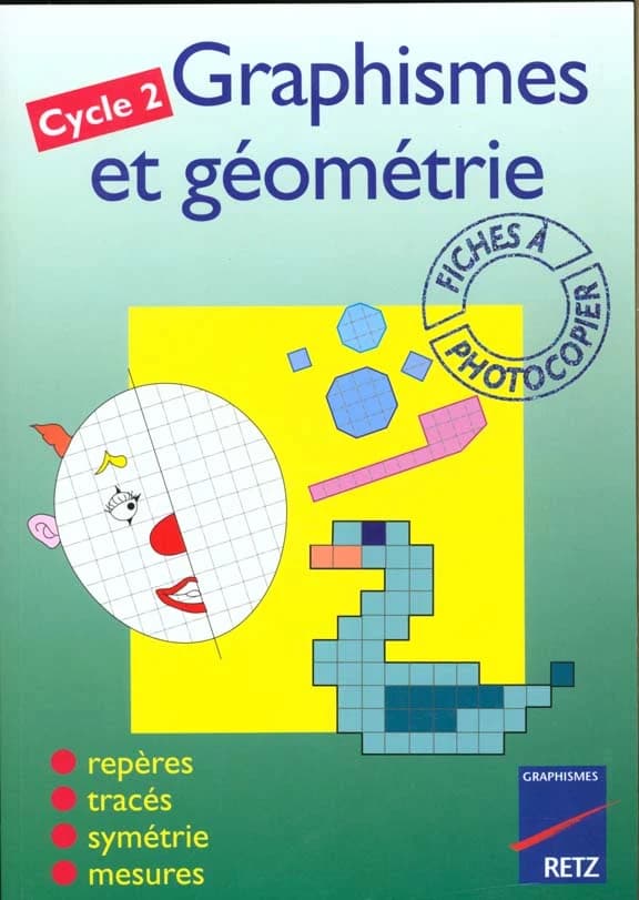 Graphismes et géometrie ; cycle 2 ; fiches à photocopier