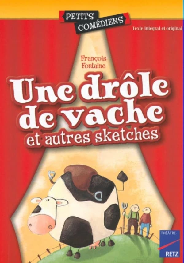Une drôle de vache : et autres sketches