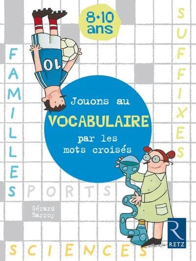 Jouons au vocabulaire par mots croisés