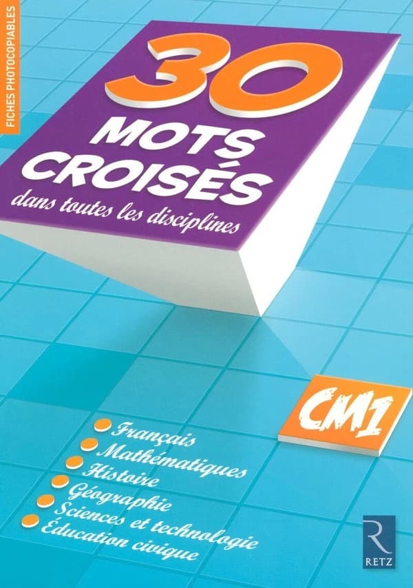 30 mots croises dans toutes les disciplines ; cm1