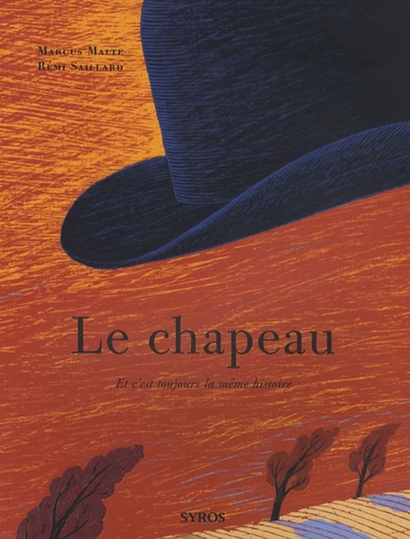Le chapeau : et c'est toujours la même histoire