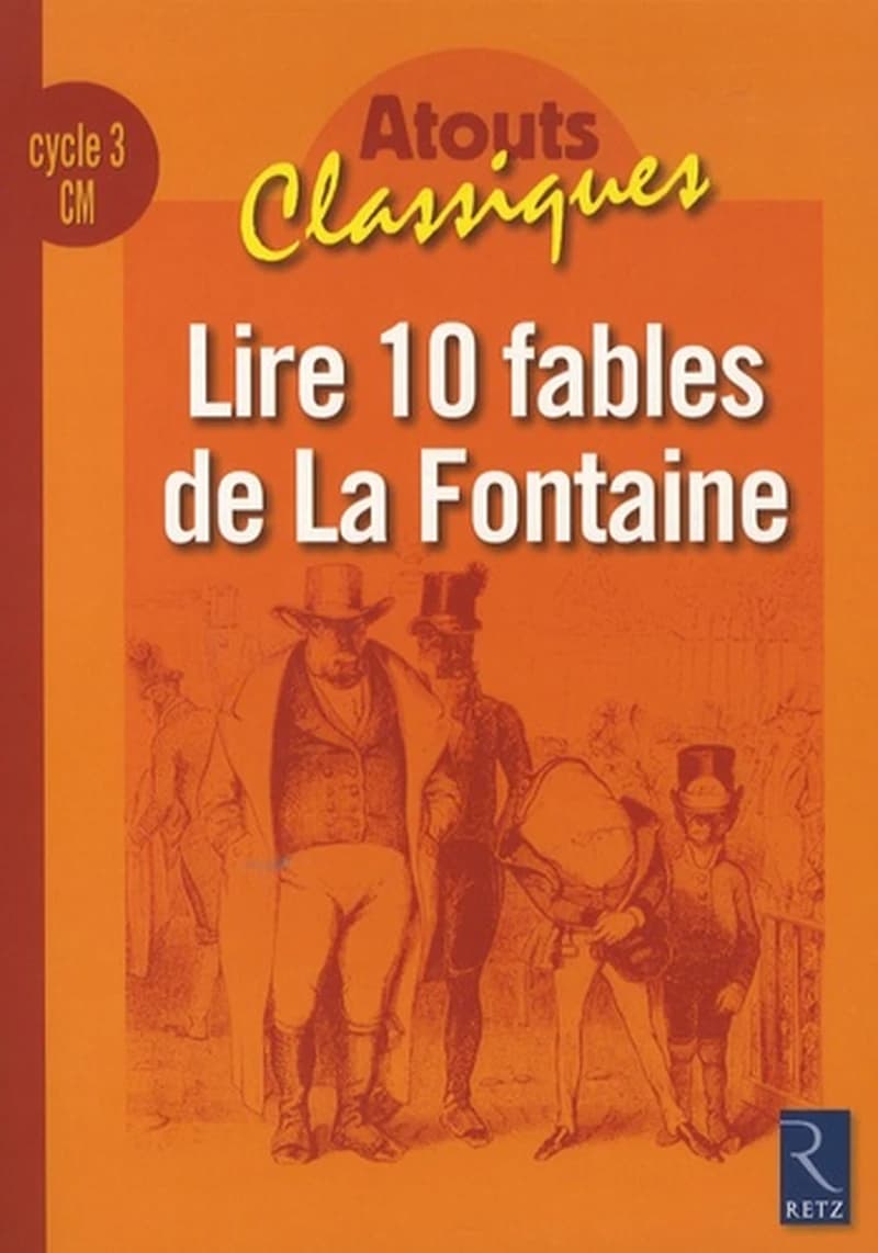 Lire 10 fables de La Fontaine : cycle 3, CM