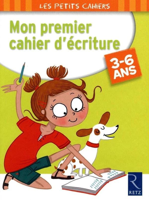 Mon premier cahier d'écriture : 3-6 ans