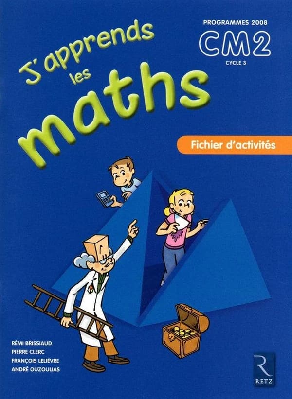 J'apprends les maths : CM2 ; fichier d'activités