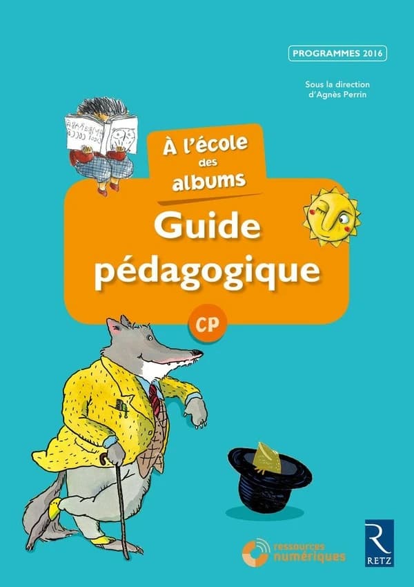 À l'école des albums : guide pédagogique, CP