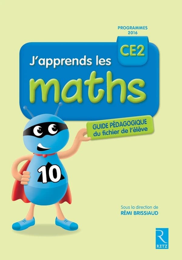 J'apprends les maths CE2 - Programmes 2016