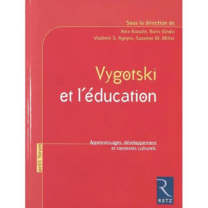 Vygotski et l'éducation : apprentissages, développement et contextes culturels