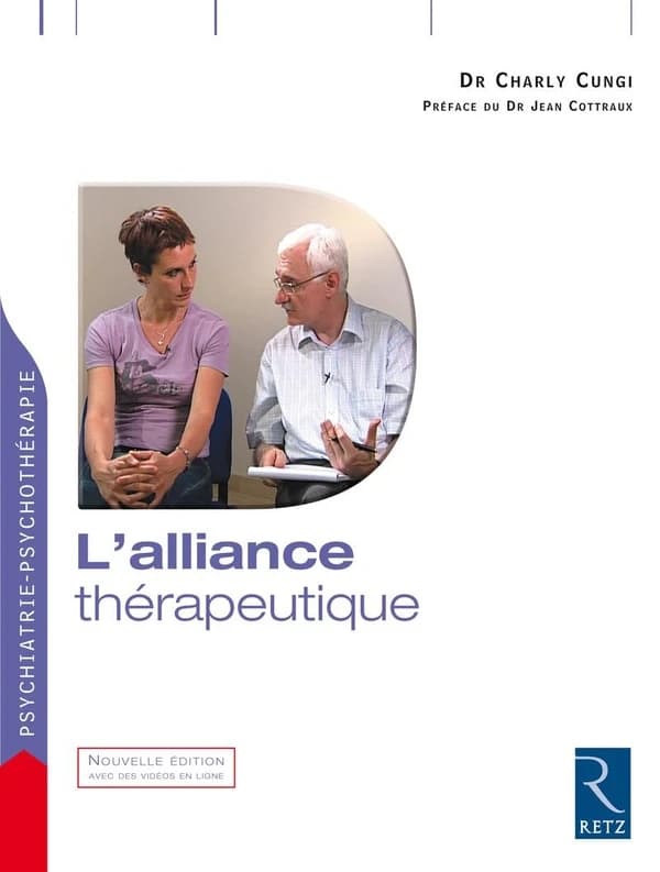 L'alliance thérapeutique (Nouvelle éd.) Dr Charly Cungi