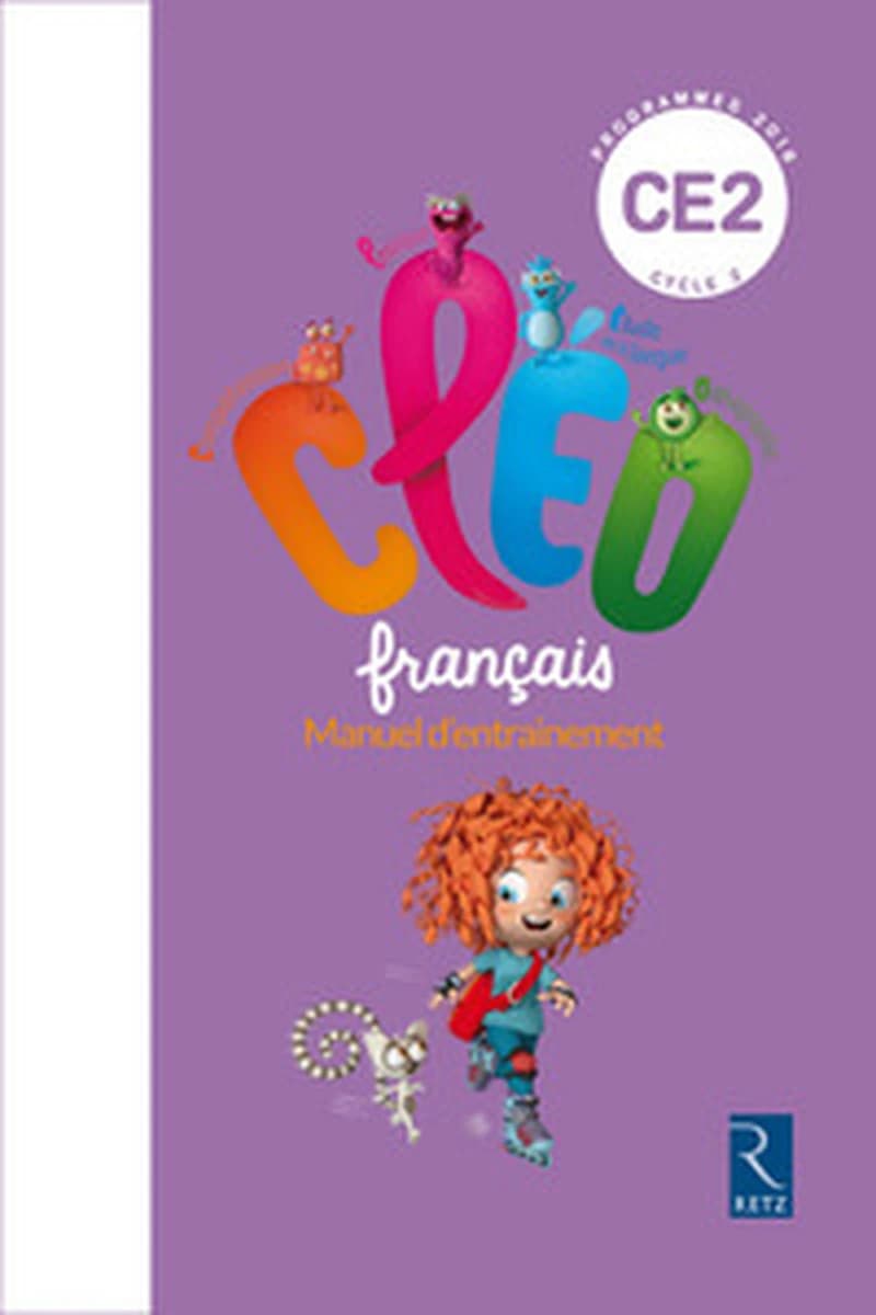 Cléo, français : CE2, cycle 2 : manuel d'entrainement ([Nouvelle éd.]) Antoine Fetet,...