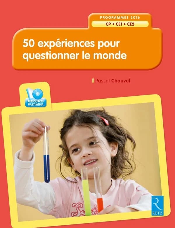 50 expériences pour questionner le monde : CP, CE1, CE2