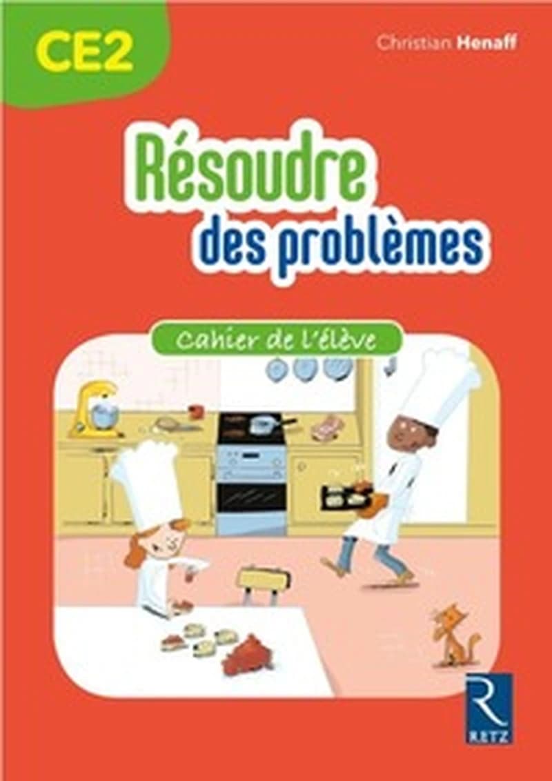 Résoudre des problèmes ; CE2 ; cahier de l'élève (édition 2018)