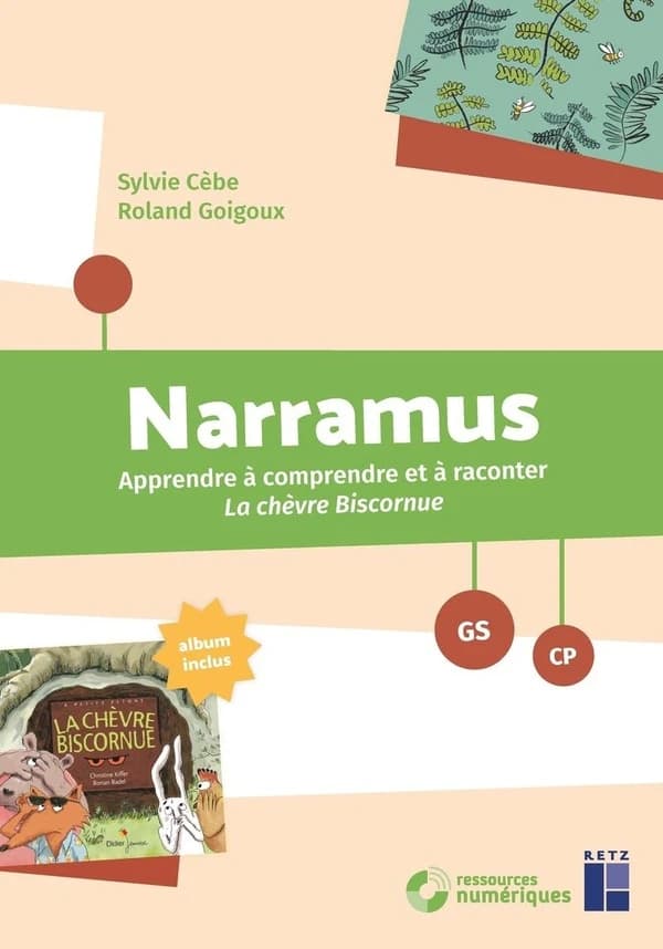 Narramus : apprendre à comprendre et à raconter. La chèvre biscornue