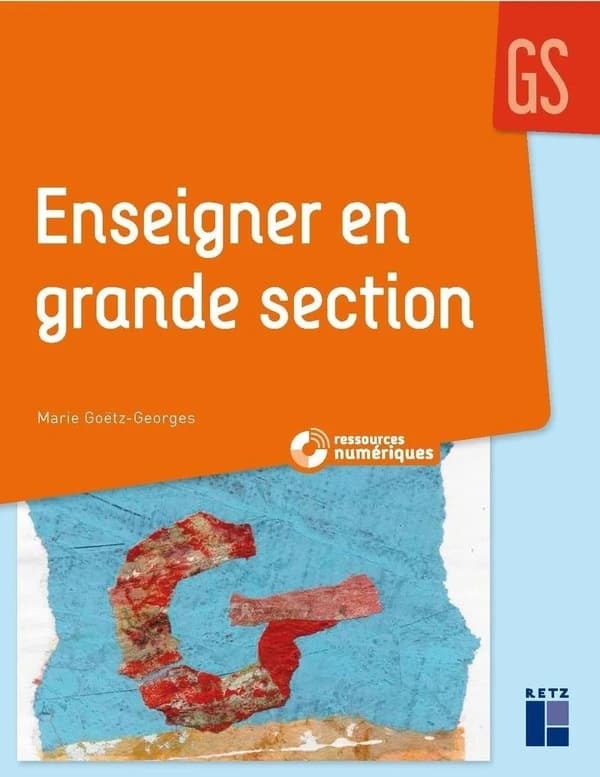 Enseigner en grande section : GS