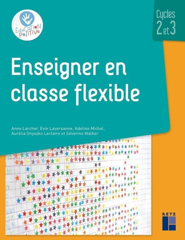Enseigner en classe flexible : cycles 2 et 3