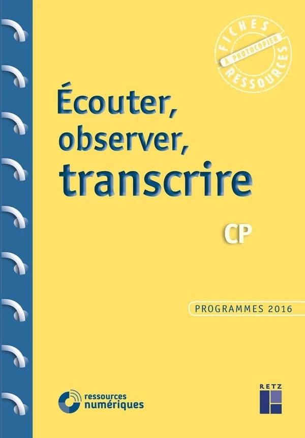 Écouter, observer, transcrire : CP