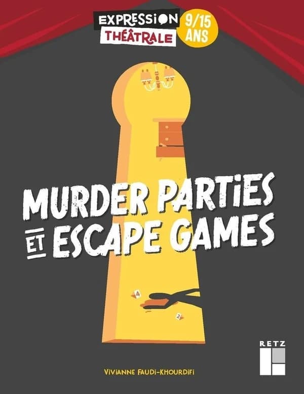 Murder parties et escape games : 9-15 ans
