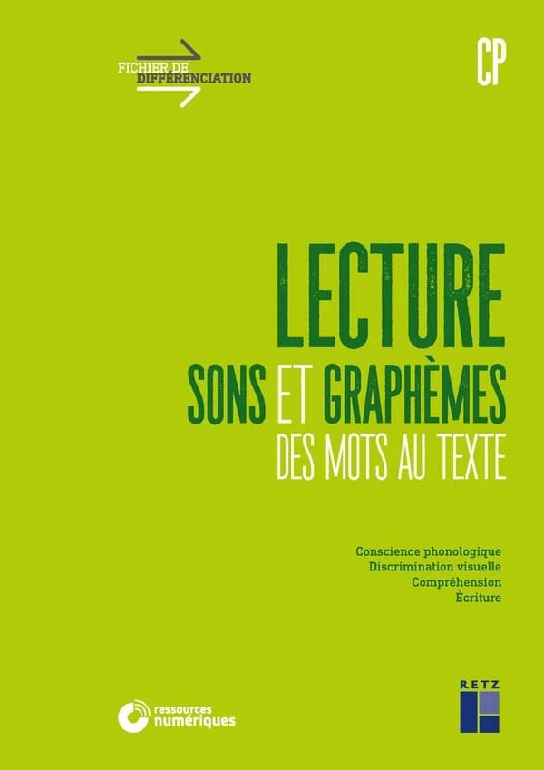 Fichier de différenciation : lecture CP ; sons et graphèmes, des mots au texte (édition 2020)