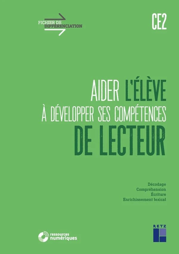 Fichier de différenciation : aider l'élève à développer ses compétences de lecteur ; CE2