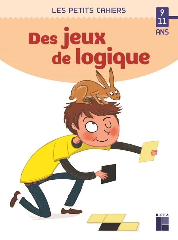 Des jeux de logique : 9-11 ans ([Nouvelle éd.]) Christian Redouté ; illustrations de Joëlle Dreidemy