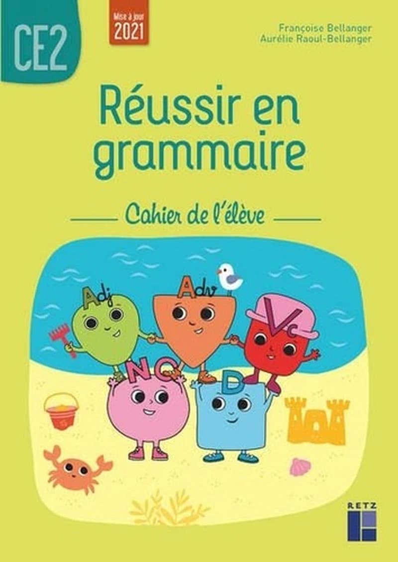 Réussir en grammaire ; CE2 ; cahier de l'élève (édition 2021)