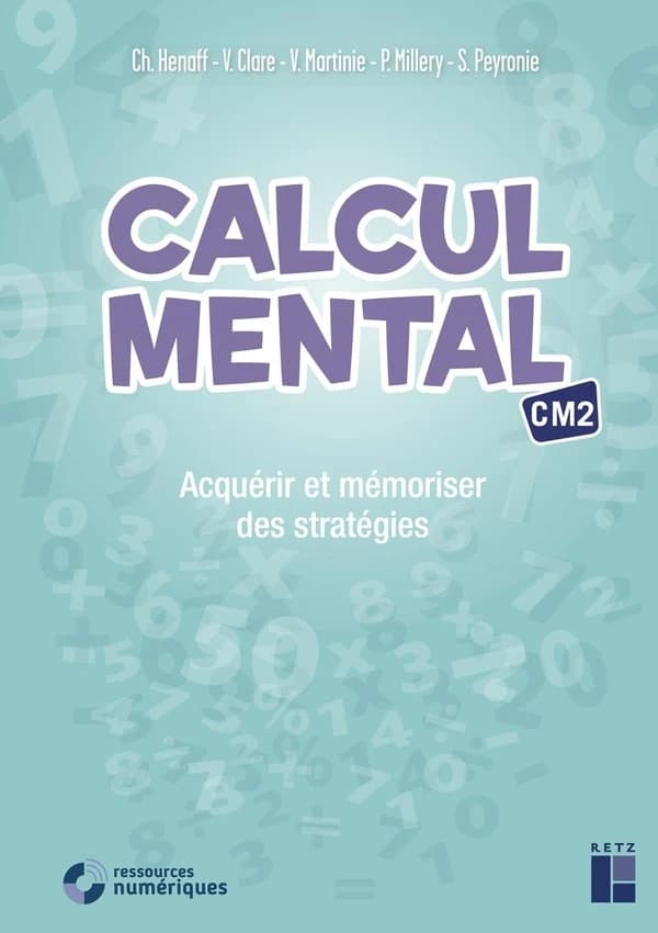 Calcul mental : acquérir et mémoriser des stratégies ; CM2