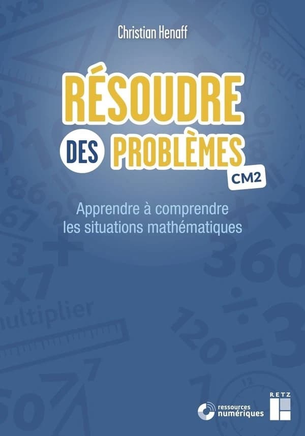 Résoudre des problèmes ; CM2